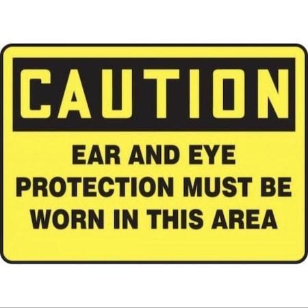 Accuform OSHA CAUTION SAFETY SIGN EAR AND EYE MPPE786XT
